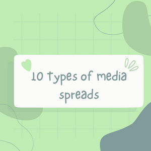 10 Types of Media Spreads