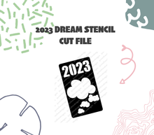 Digital Download - 2023 Dreams Stencil Cut File