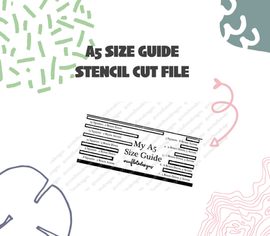 Digital Download - A5 Size Guide Stencil Cut File